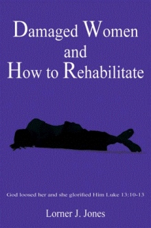Damaged Women and How to Rehabilitate