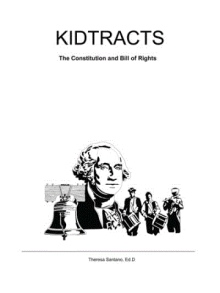 Kidtracts: The Constitution and Bill of Rights
