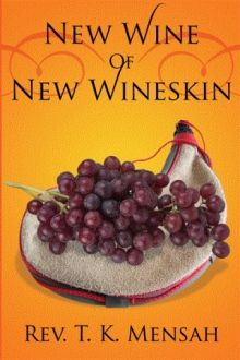 New Wine Of New Wineskin