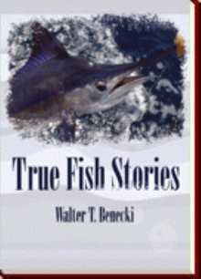 True Fish Stories