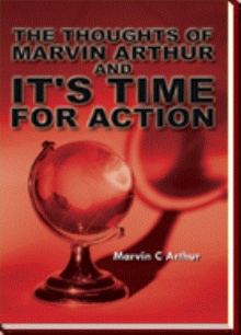 The Thoughts of Marvin Arthur and It's Time For Action