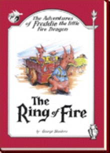 The Adventures of Freddie the little Fire Dragon: The Ring of Fire