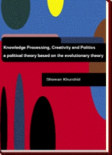 Knowledge Processing, Creativity and Politics