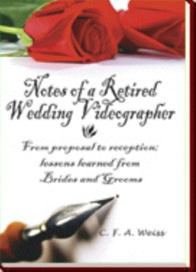 Notes of a Retired Wedding Videographer