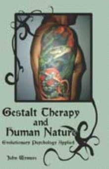Gestalt Therapy and Human Nature