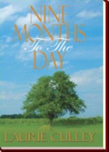 Nine Months To The Day