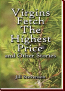 Virgins Fetch The Highest Price and Other Stories