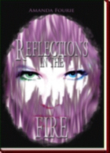 Reflections in the Fire