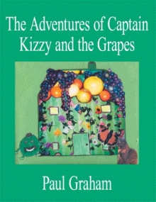 The Adventures of Captain Kizzy and the Grapes