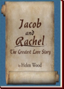Jacob and Rachel- The Greatest Love Story