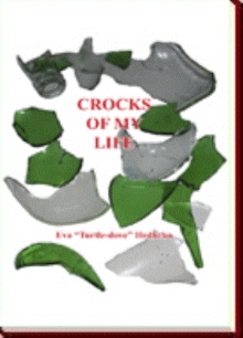 Crocks of My Life
