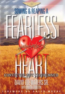 Sowing & Reaping A Fearless Heart