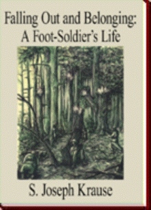 Falling Out and Belonging: A Foot-Soldier's Life