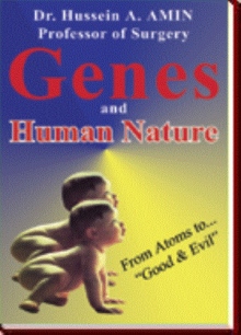 Genes and Human Nature … From Atoms to "Good & Evil"