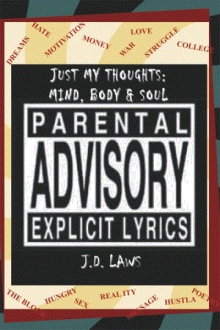 Just My Thoughts: Mind, Body & Soul