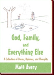 God, Family, and Everything Else