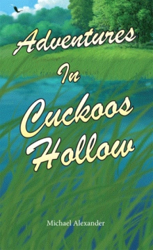 Adventures In Cuckoos Hollow