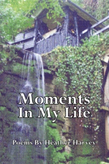 Moments In My Life