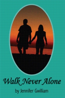 Walk Never Alone