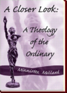 A Closer Look: A Theology of the Ordinary