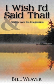 I Wish I'd Said That!