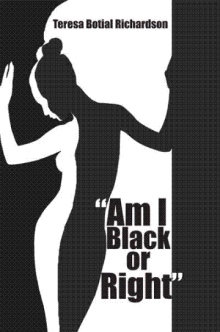 "Am I Black or Right"