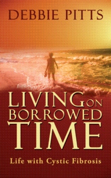 Living on Borrowed Time