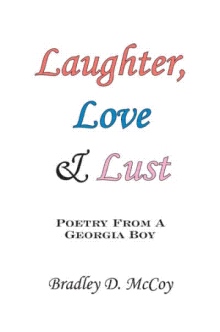 Laughter, Love & Lust