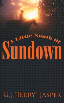A Little South Of Sundown