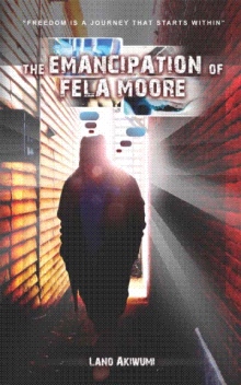 The Emancipation of Fela Moore