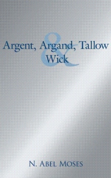 Argent, Argand, Tallow And Wick