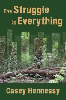 The Struggle Is Everything