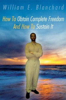 How To Obtain Complete Freedom And How To Sustain It