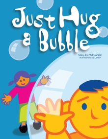 Just Hug A Bubble
