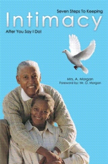 Seven Steps To Keeping Intimacy After You Say I Do!