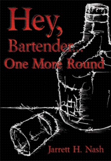 Hey, Bartender...One More Round