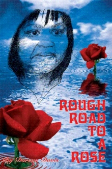 Rough Road to a Rose