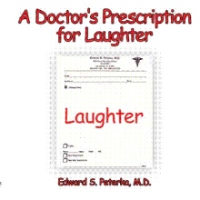 A Doctor's Prescription for Laughter