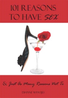 101 Reasons To Have Sex & Just As Many Reasons Not To