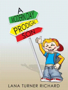 A Modern Day Prodigal Son