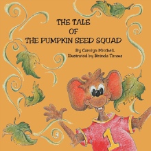 The Tale of The Pumpkin Seed Squad