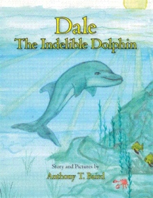 Dale The Indelible Dolphin