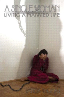 A Single Woman Living A Married Life