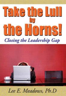 Take the Lull By the Horns!