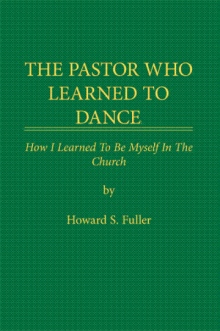 THE PASTOR WHO LEARNED TO DANCE