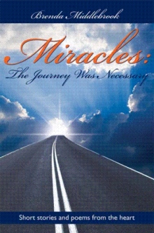 Miracles: The Journey Was Necessary