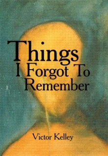 Things I Forgot To Remember
