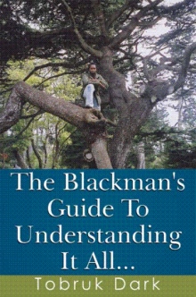 The Blackman's Guide To Understanding It All...