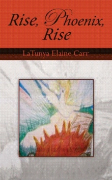 Rise, Phoenix, Rise
