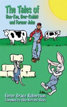 The Tales of Boo-Kee, Brer-Rabbit and Farmer John